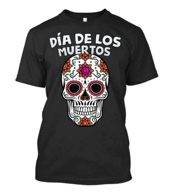 Día De Los Muertos Sugar Skull Camiseta Day Of The Dead T-Shirt