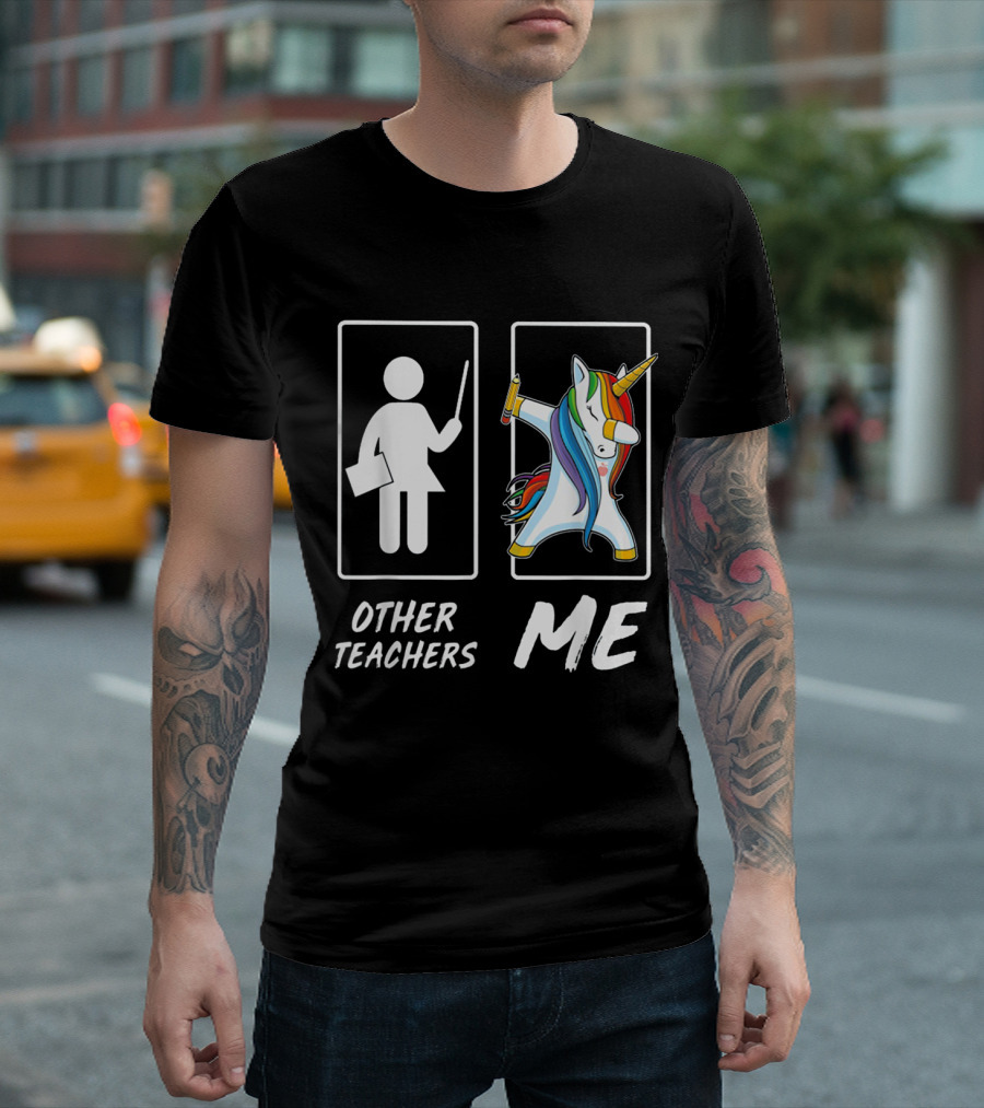 Other Teachers Me Unicorn Dabbing T-Shirt