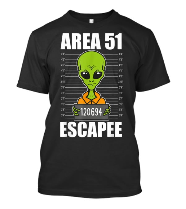Area 51 Escapee Alien Mugshot With Height Chart T-Shirt