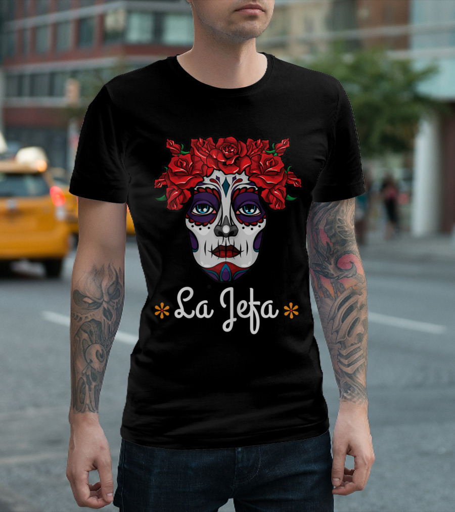 La Jefa Dia De Los Muertos Calavera Face with Red Roses T-Shirt