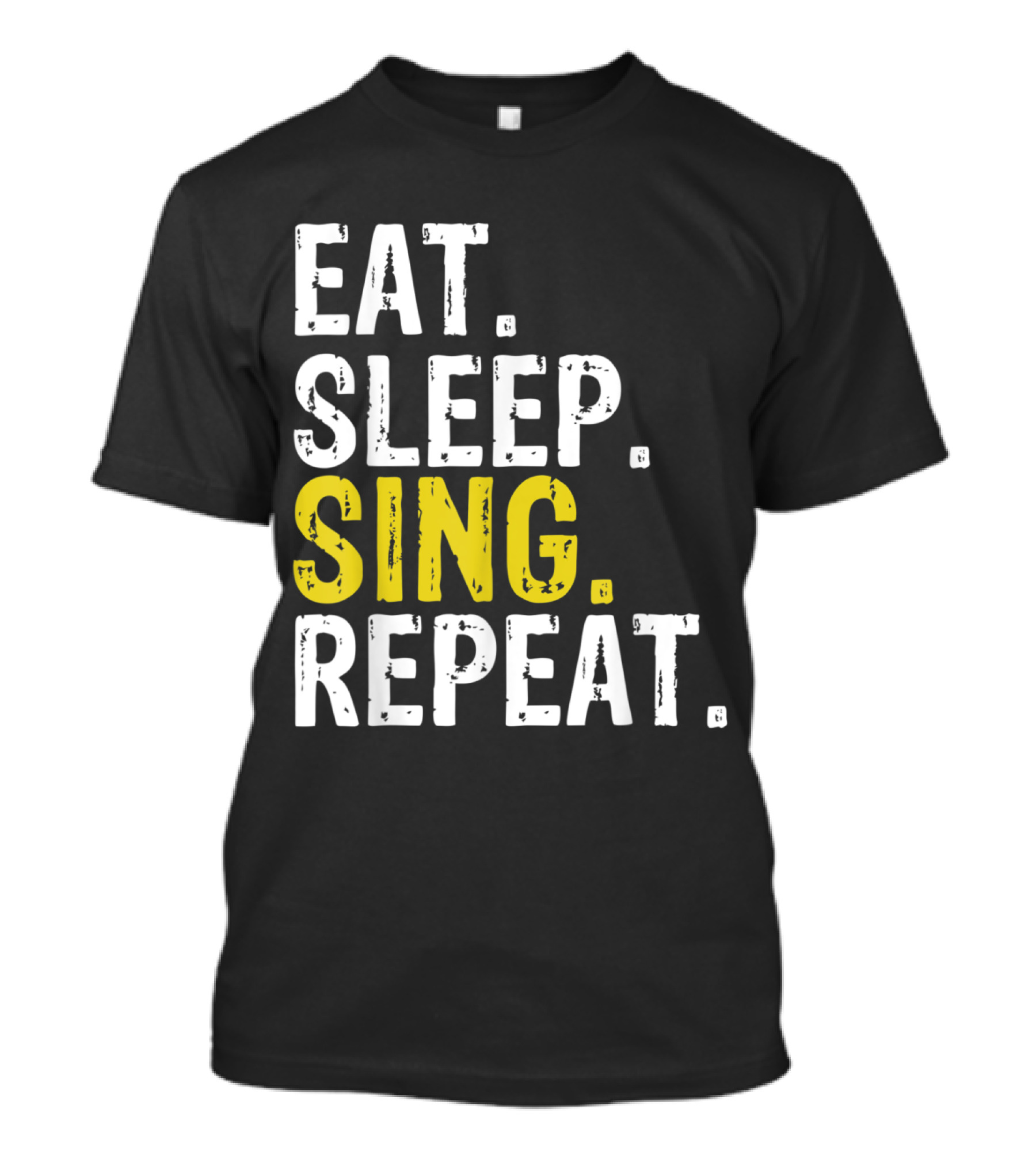 Eat Sleep Sing Repeat Singer Music Lover Passion T-Shirt