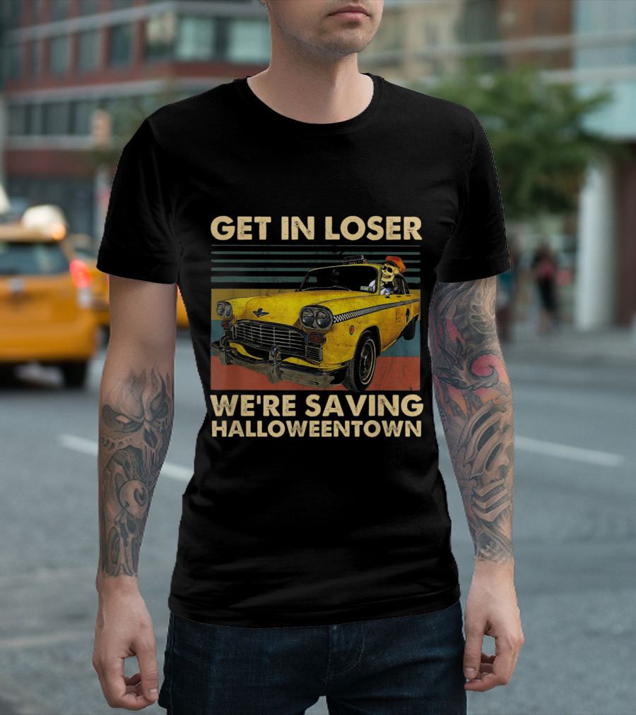 Get In Loser We're Saving Halloweentown Yellow Taxi Skeleton Driver T-Shirt
