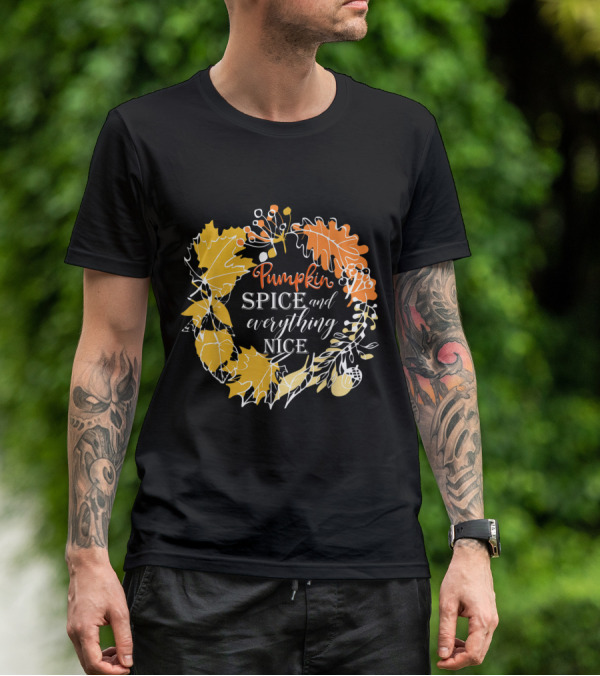 Pumpkin Spice And Everything Nice Fall Leaves Wreath T-Shirt