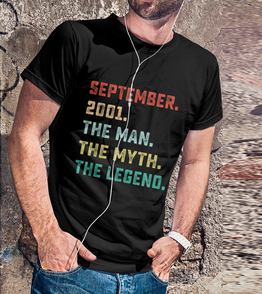 September 2001 The Man The Myth The Legend T-Shirt