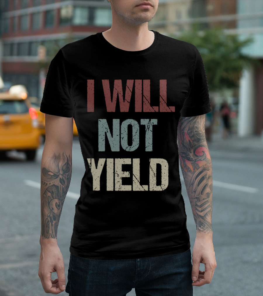 I Will Not Yield Protest Support Rep. Deb Butler T-Shirt