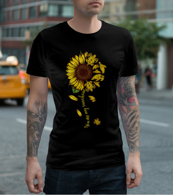 You Are My Sunshine Sunflower With Turtles T-Shirt