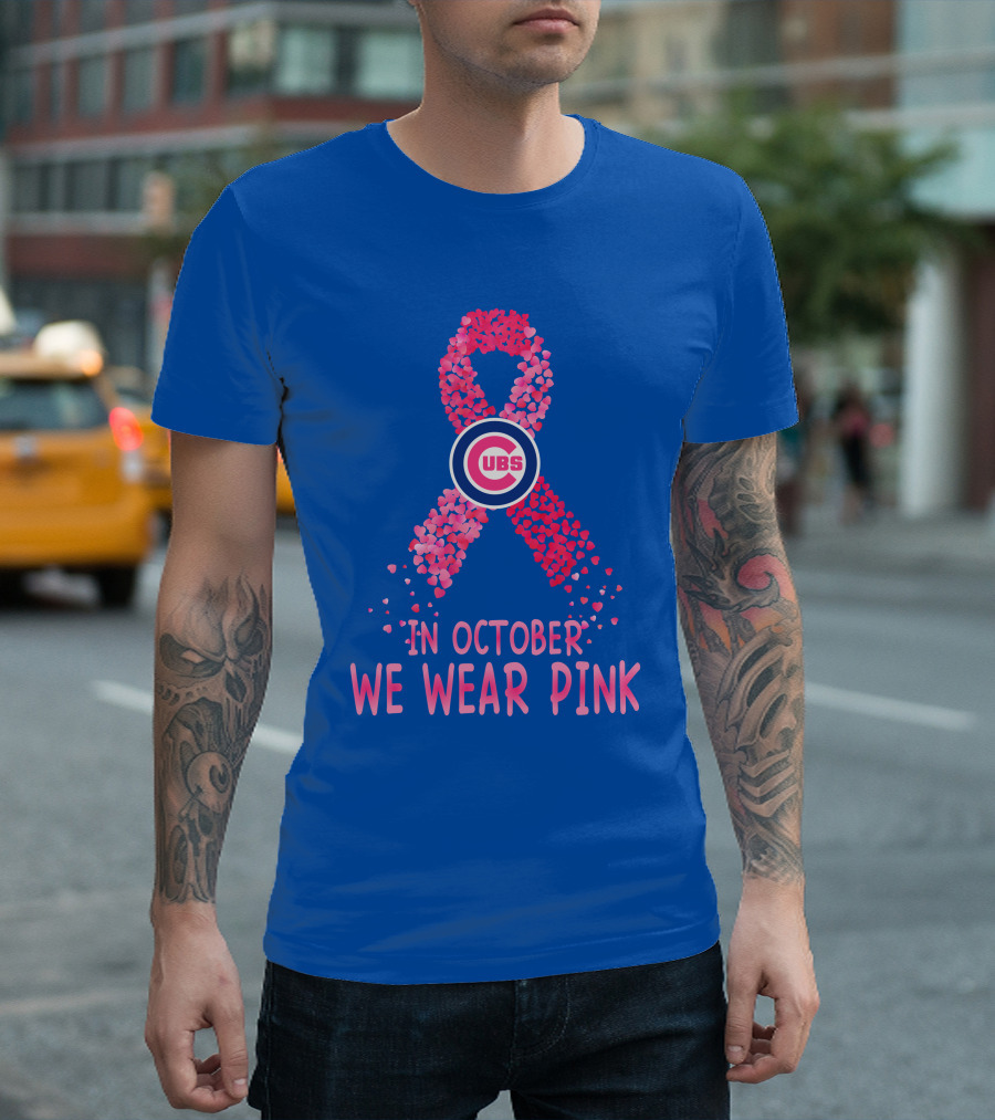 Cubs In October We Wear Pink T-Shirt