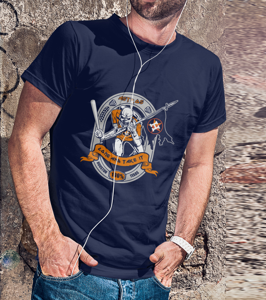 Astros Come And Take It Houston 100% Texas T-Shirt