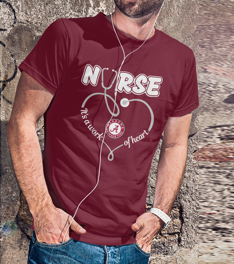 Nurse It's A Work Of Heart Alabama Crimson Tide T-Shirt