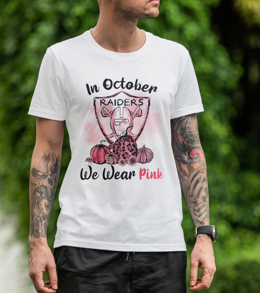 In October Raiders We Wear Pink T-Shirt