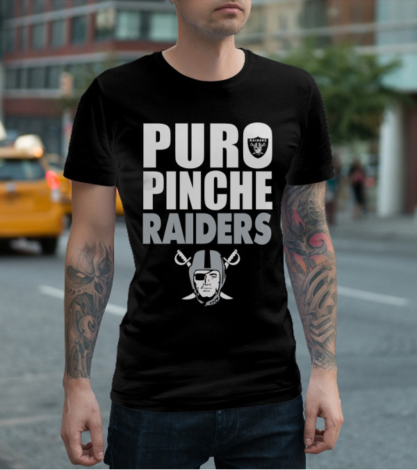 Puro Pinche Raiders T-Shirt