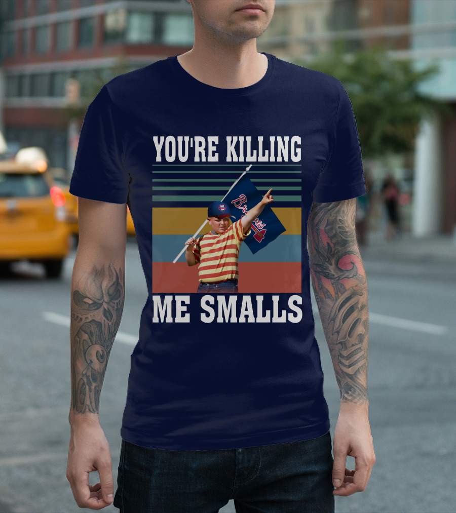 You're Killing Me Smalls Braves Flag Stripes T-Shirt