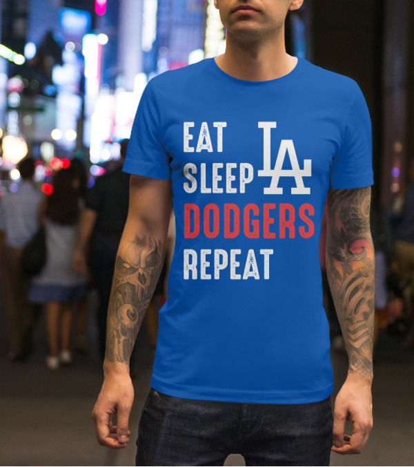 Eat Sleep Dodgers Repeat La T-Shirt