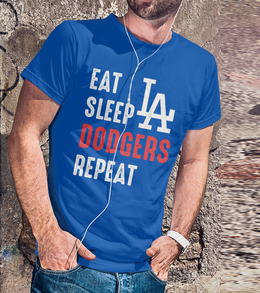 Eat Sleep Dodgers Repeat La T-Shirt