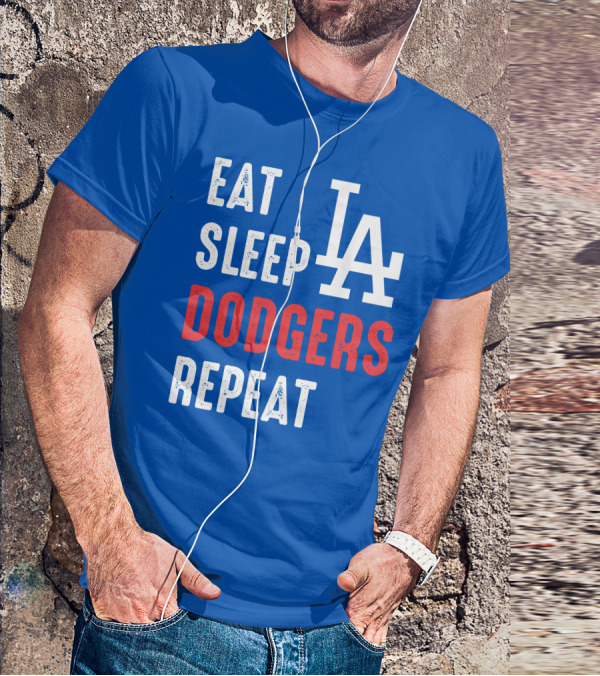 Eat Sleep Dodgers Repeat La T-Shirt