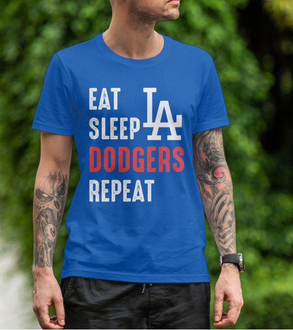 Eat Sleep Dodgers Repeat La T-Shirt