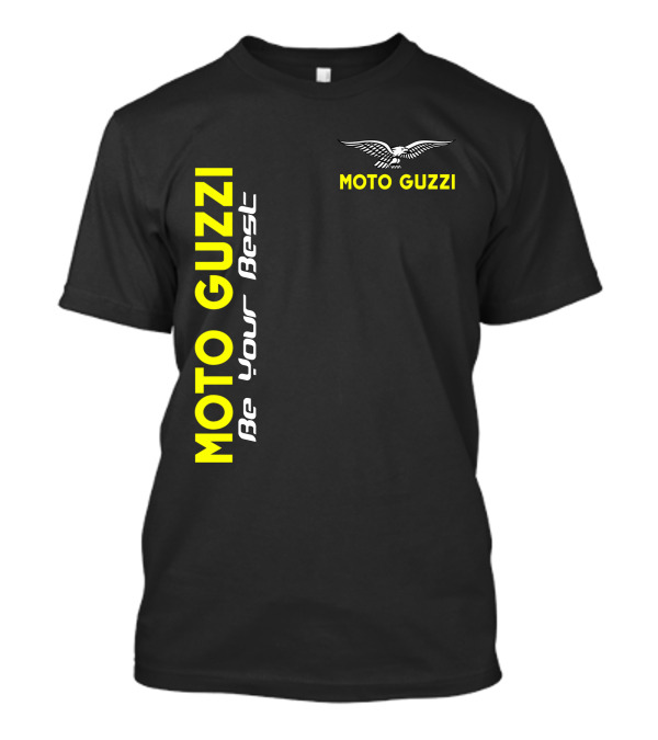 Moto Guzzi Be Your Best Moto Guzzi T-Shirt
