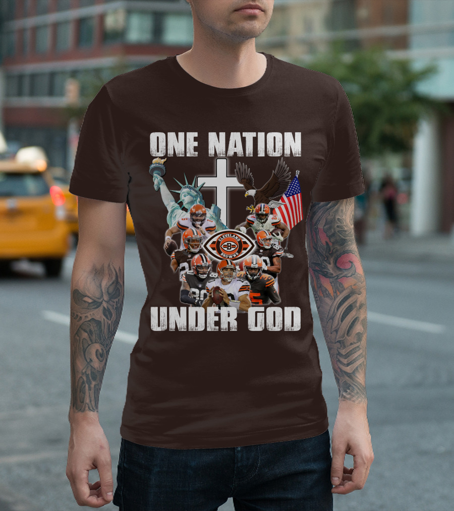 Cleveland Browns One Nation Under God Players Statue Of Liberty Eagle Flag Cross T-Shirt