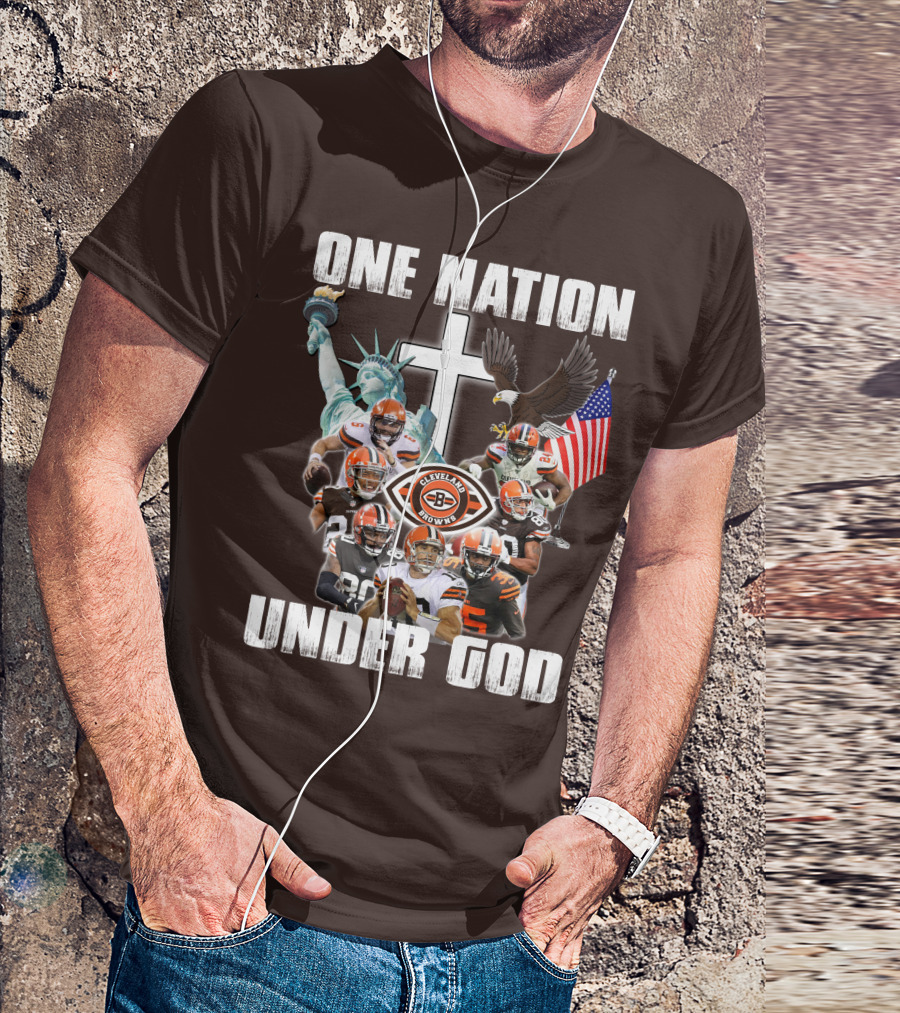 Cleveland Browns One Nation Under God Players Statue Of Liberty Eagle Flag Cross T-Shirt