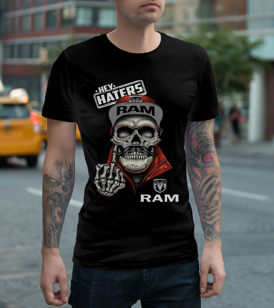 Ram Skull Cap Hey Haters T-Shirt