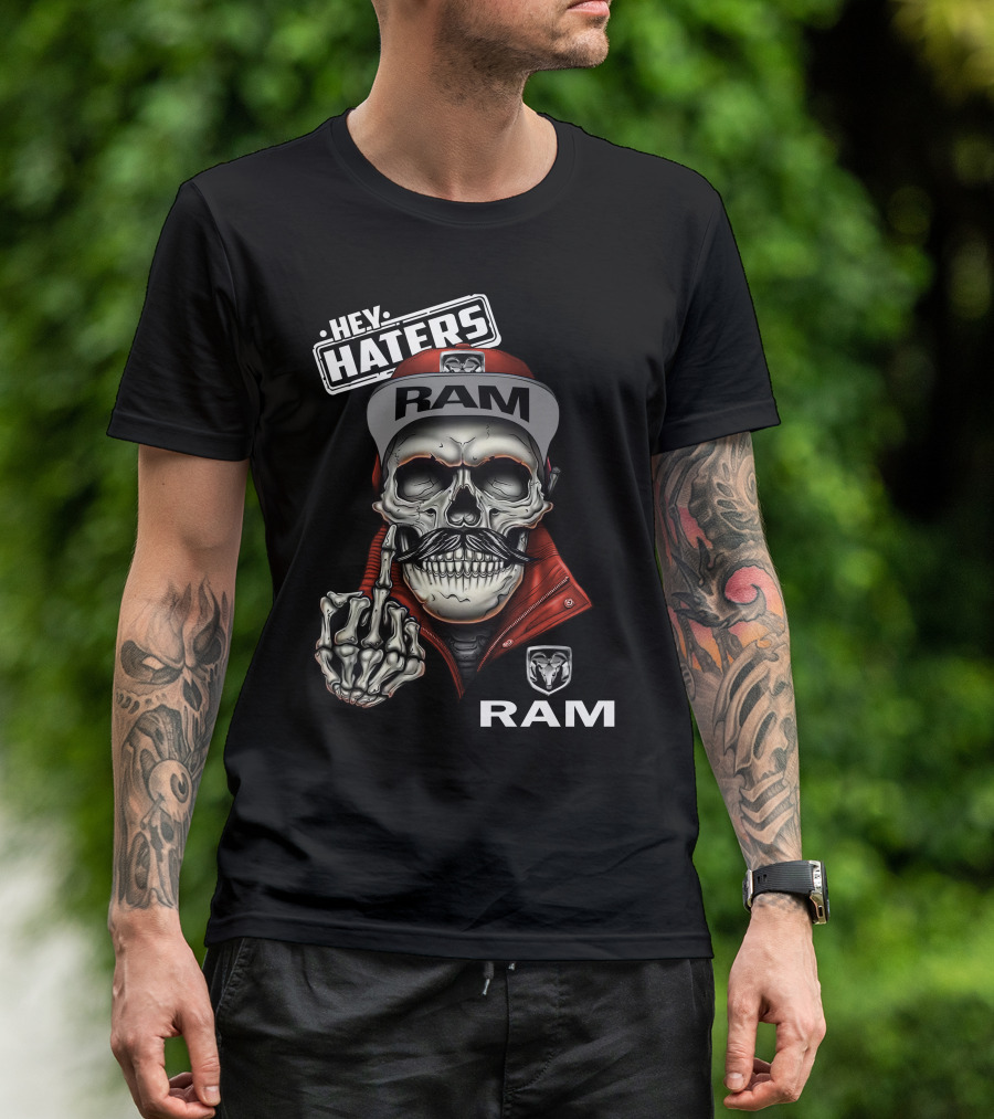 Ram Skull Cap Hey Haters T-Shirt