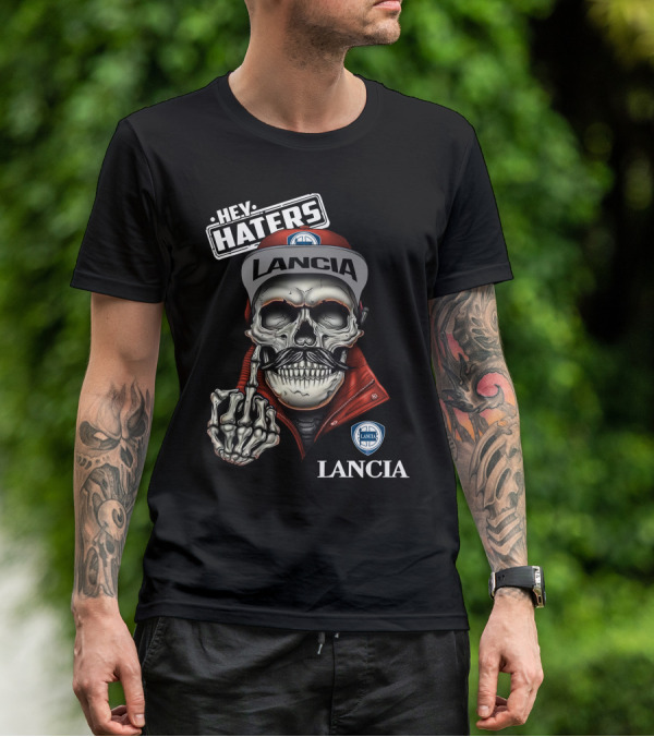 Lancia Skull Hey Haters Skeleton Middle Finger Art T-Shirt