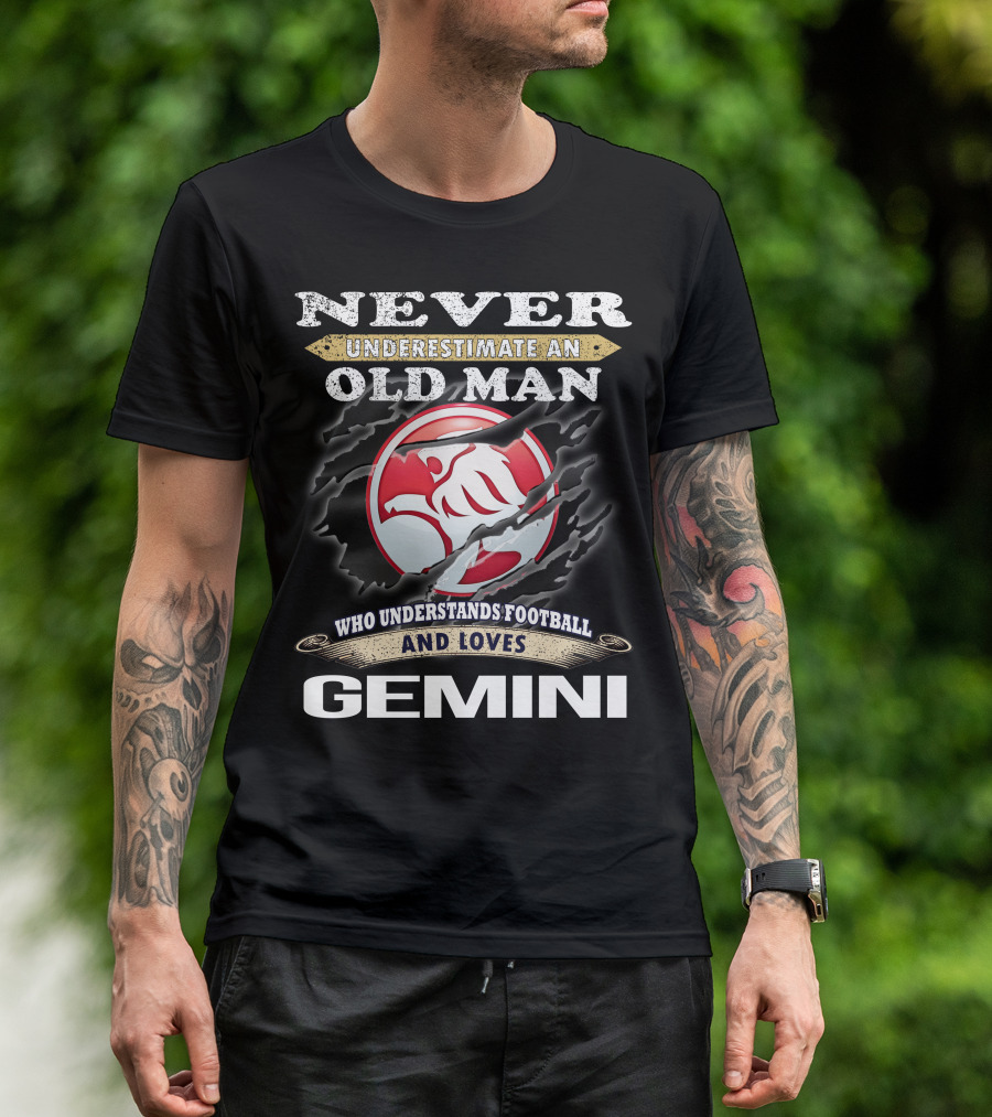 Never Underestimate An Old Man Who Understands Football And Loves Gemini T-Shirt