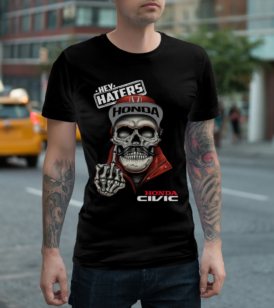 Honda Civic Hey Haters Skull Skeleton Gesture T-Shirt