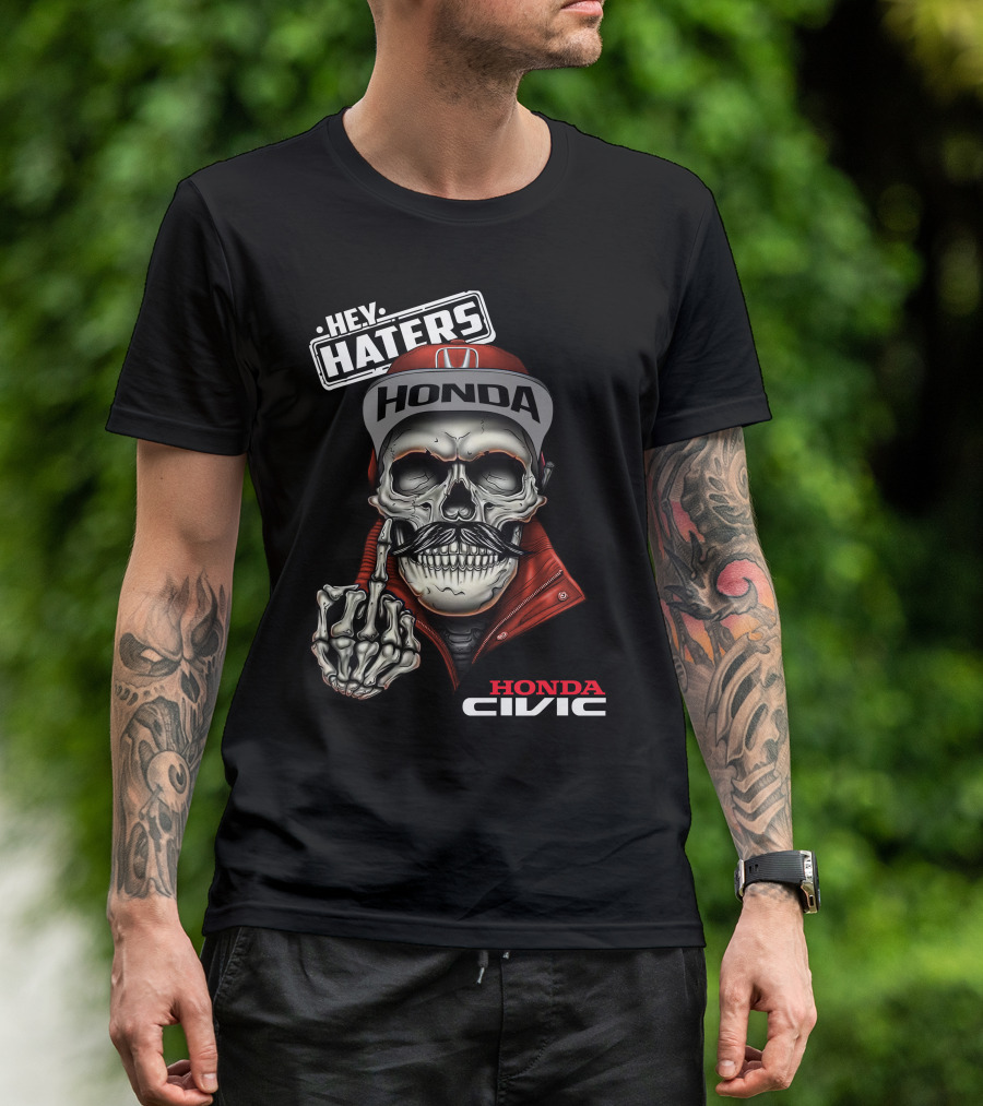Honda Civic Hey Haters Skull Skeleton Gesture T-Shirt