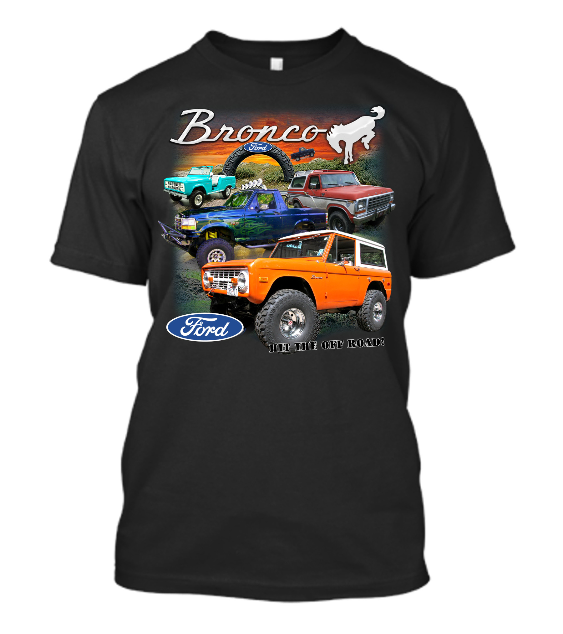 Bronco Ford Hit The Off Road T-Shirt