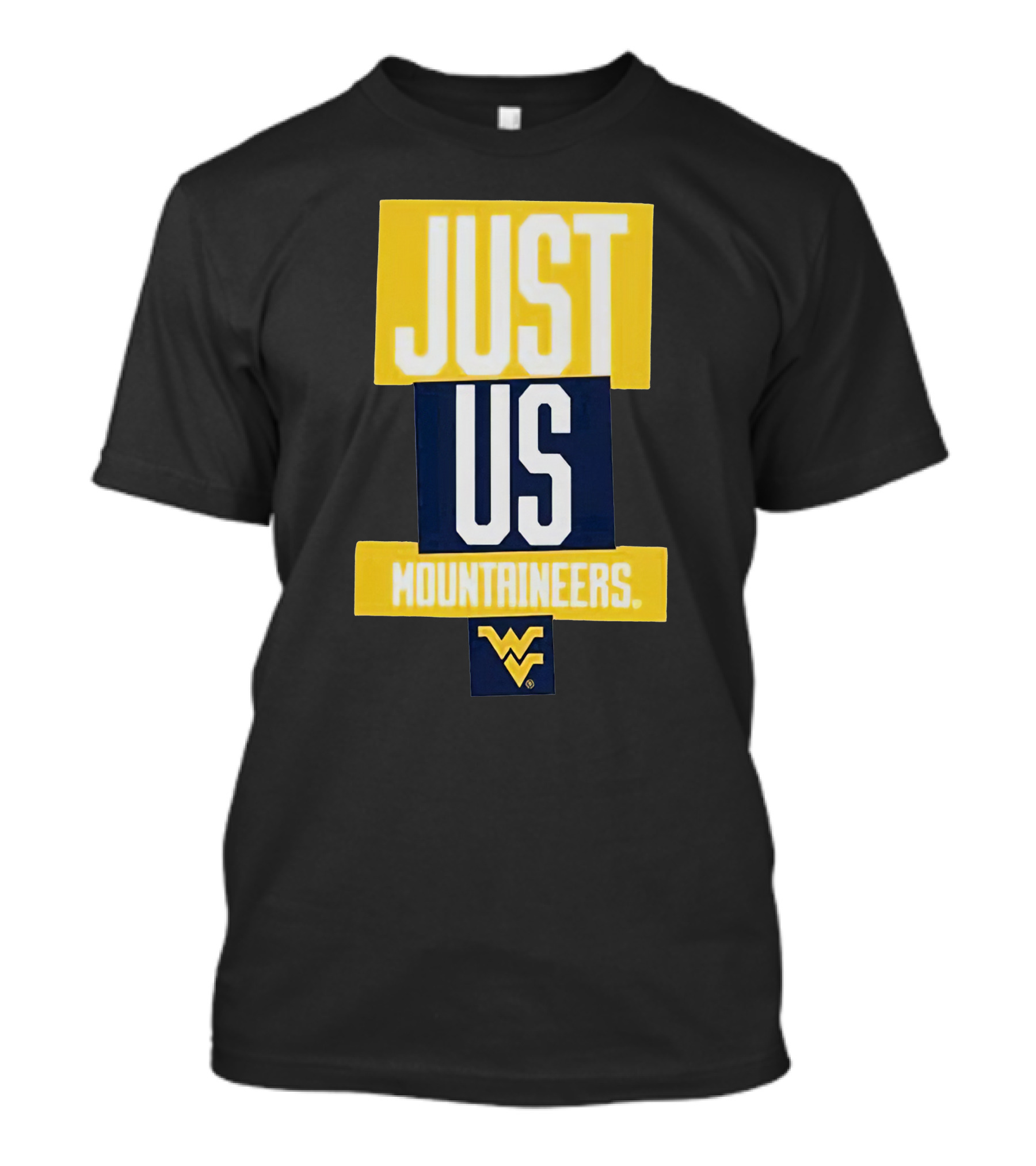 Just Us Mountaineers WVU T-Shirt