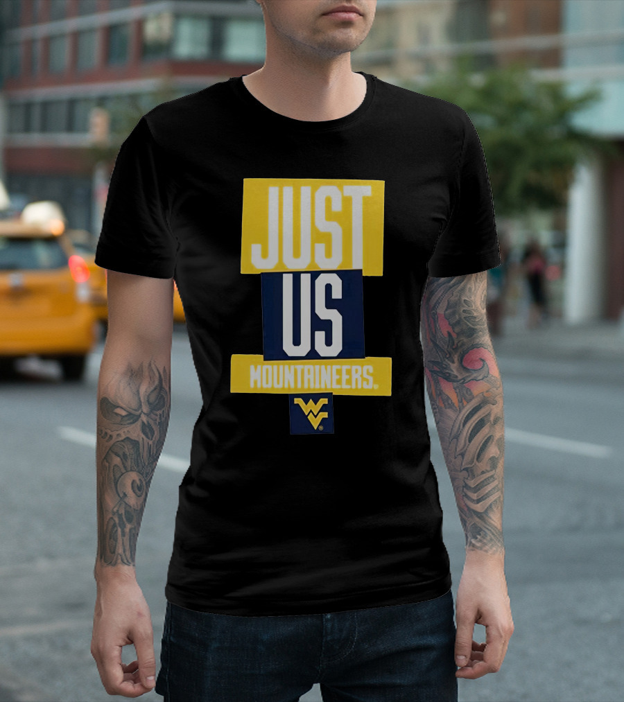 Just Us Mountaineers WVU T-Shirt