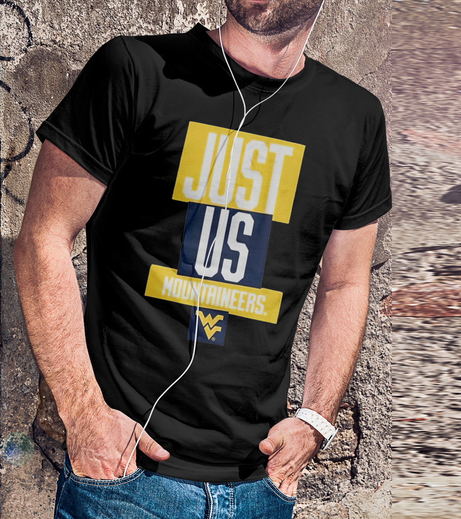 Just Us Mountaineers WVU T-Shirt