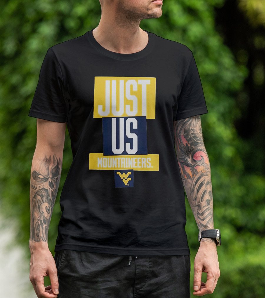 Just Us Mountaineers WVU T-Shirt