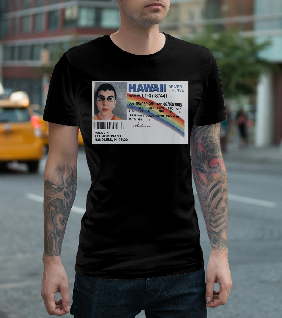 Hawaii Driver License McLovin 06/03/1981 06/03/2008 01-47-87441 T-Shirt