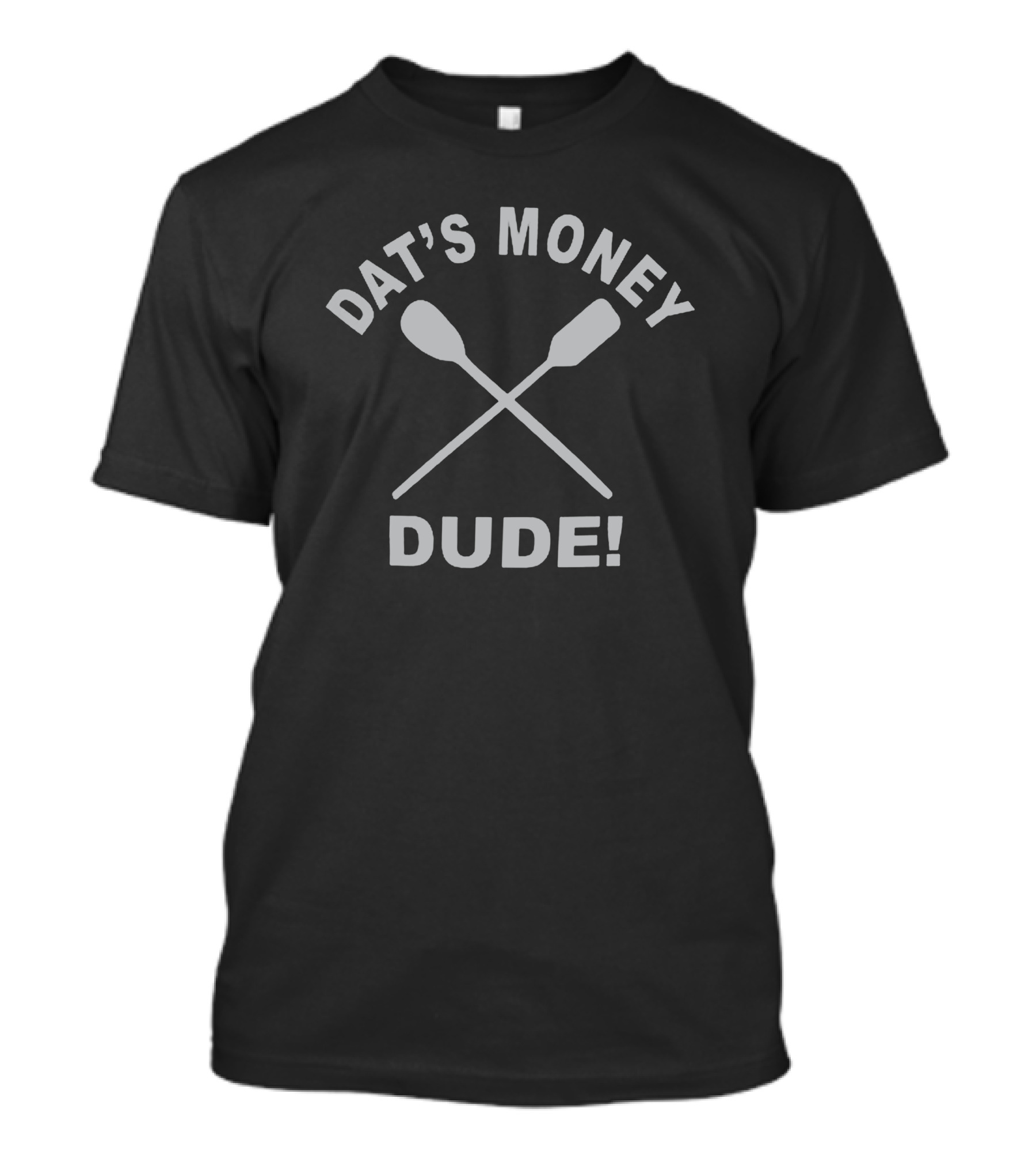 Dat's Money Dude Stalekracker Merch T-Shirt