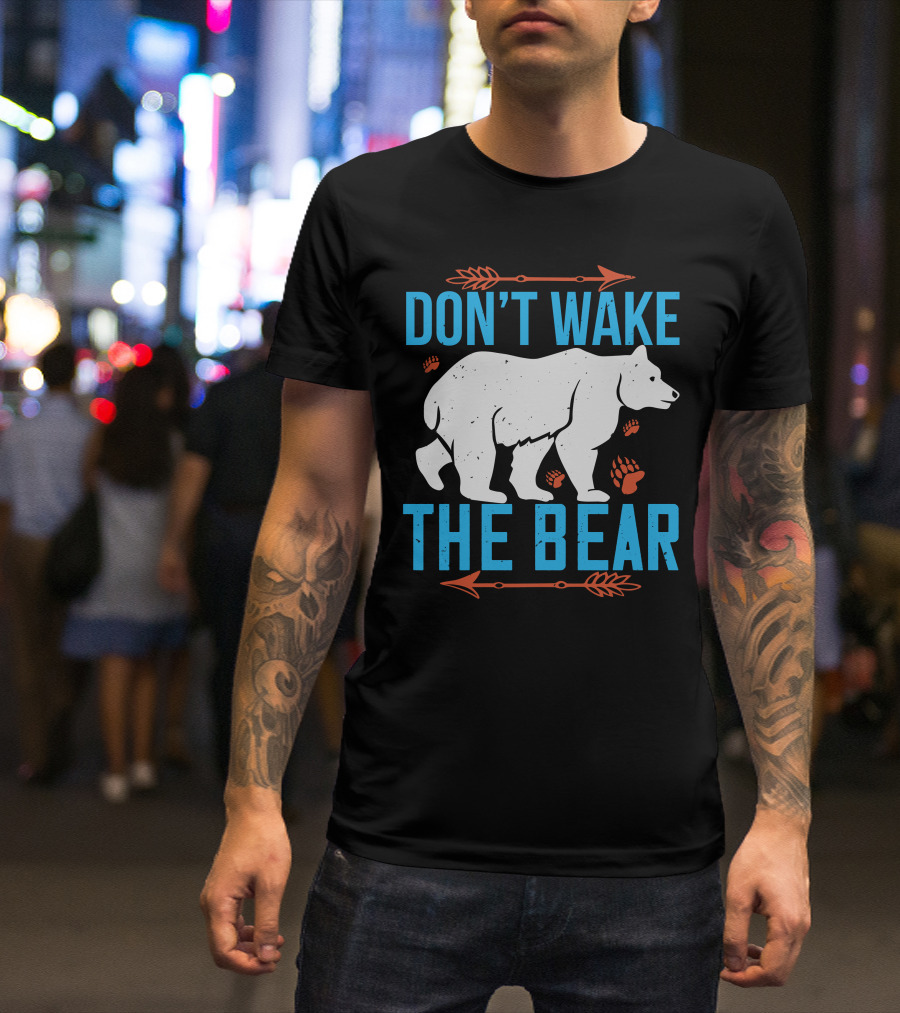 DON'T WAKE THE BEAR White Bear With Orange Paw Prints And Arrows T-Shirt