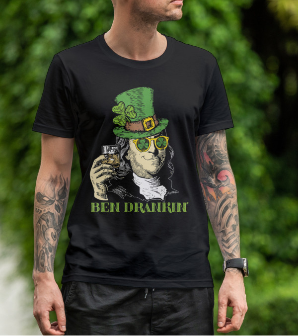 Ben Drankin Green Shamrock Hat Sunglasses Whiskey Glass T-Shirt