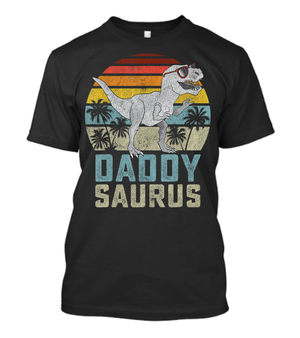 Daddysaurus Rex Dinosaur Daddy Saurus Retro Family Matching T-Shirt