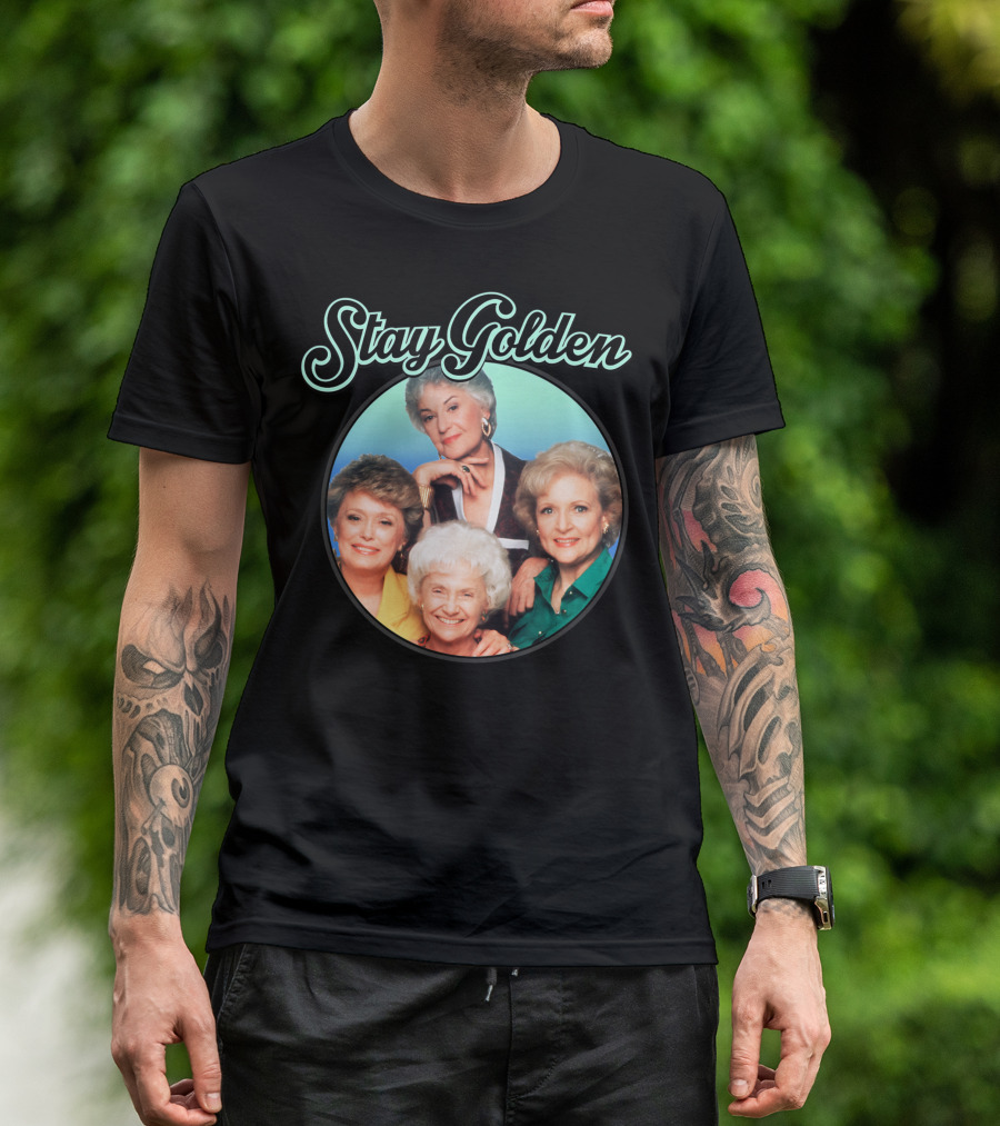 Stay Golden The Golden Girls Iconic Cast Image T-Shirt