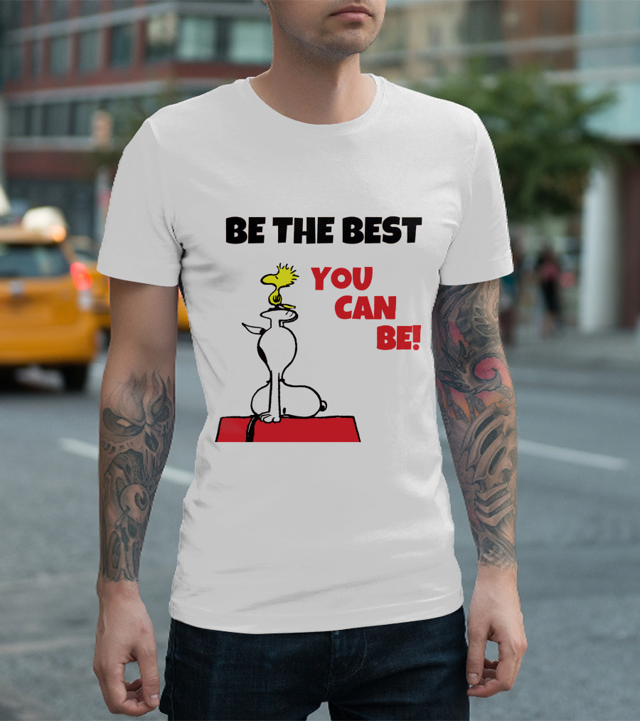 Be the Best You Can Be Snoopy and Woodstock T-Shirt