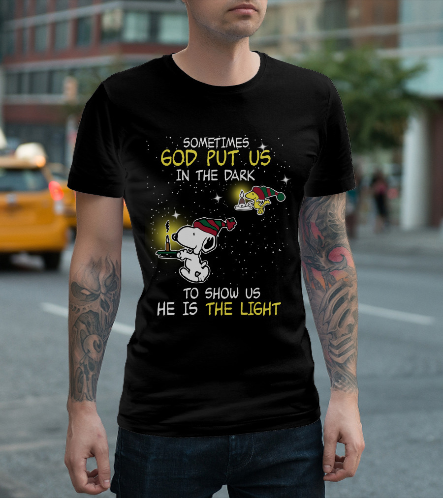 Sometimes God Put Us in the Dark He Is the Light Snoopy and Woodstock Candles T-Shirt