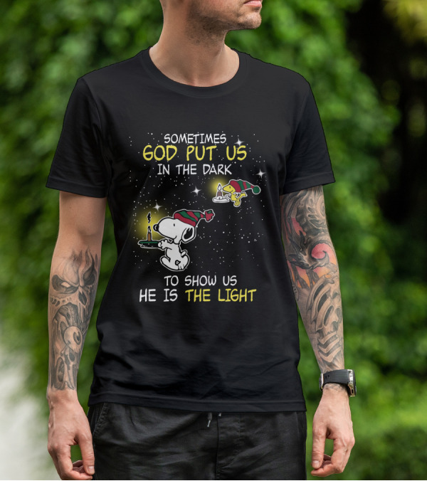 Sometimes God Put Us In The Dark He Is The Light Snoopy And Woodstock Candles T-Shirt