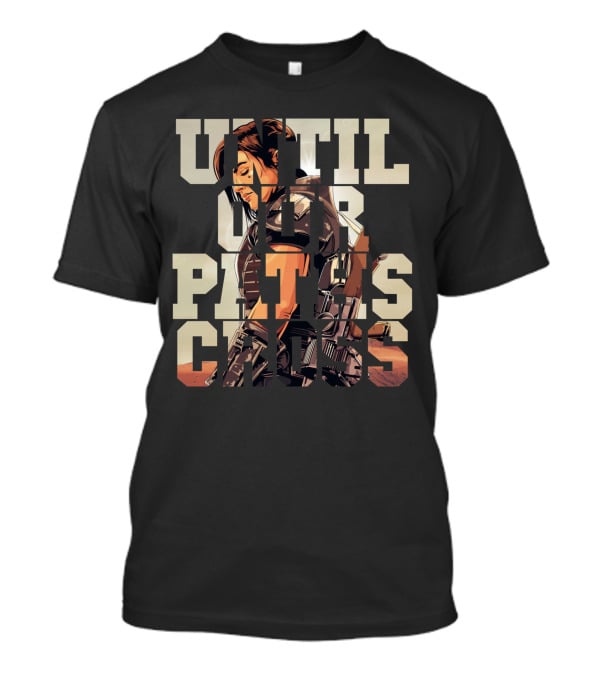 Until Our Paths Cross Only Today T-Shirt