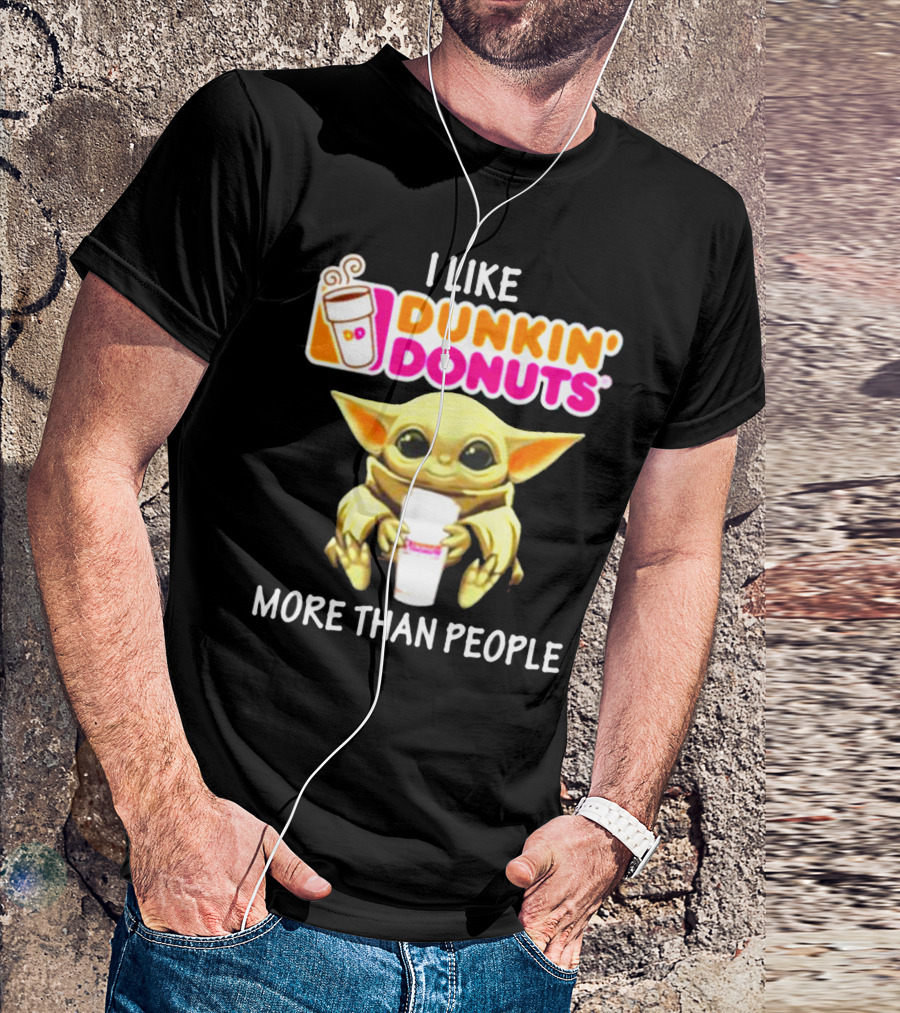 I Like Dunkin' Donuts More Than People T-Shirt