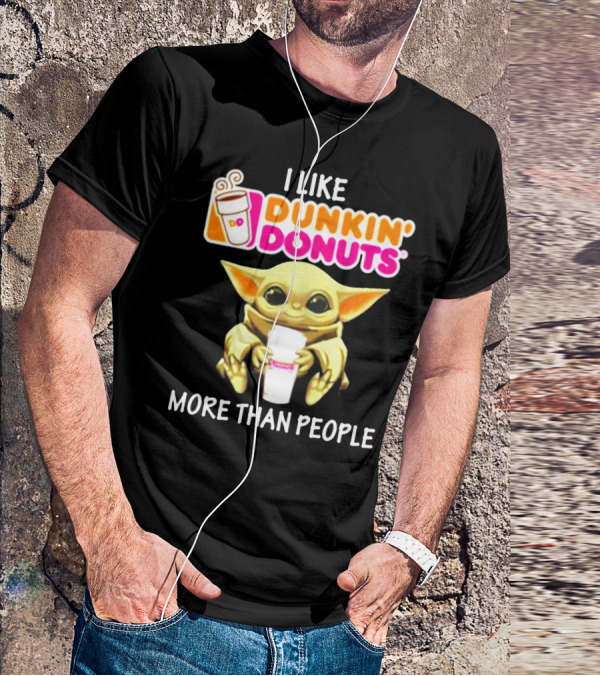I Like Dunkin' Donuts More Than People T-Shirt