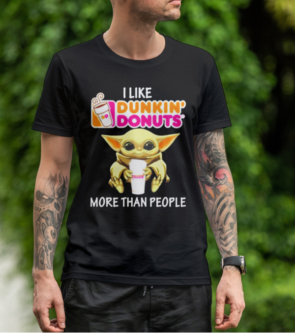 I Like Dunkin' Donuts More Than People T-Shirt