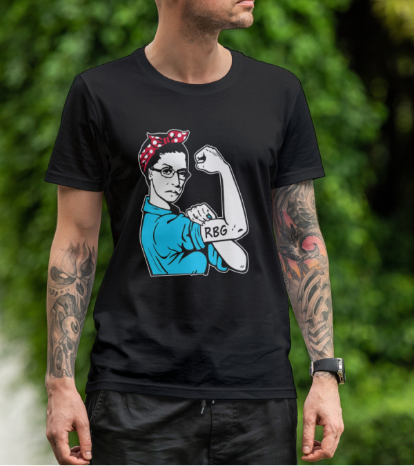 RBG Unbreakable Ruth Bader Ginsburg Feminist Icon Dissent Rosie The Riveter T-Shirt