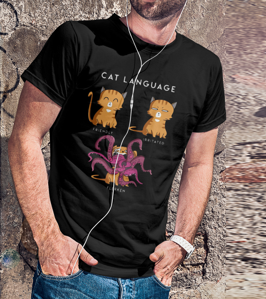 Cat Language Friendly Irritated Flerken With Tentacles T-Shirt
