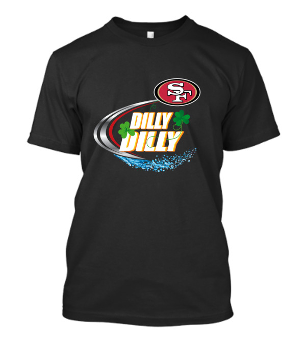 Dilly Dilly San Francisco 49ers Clover Splash Sf T-Shirt